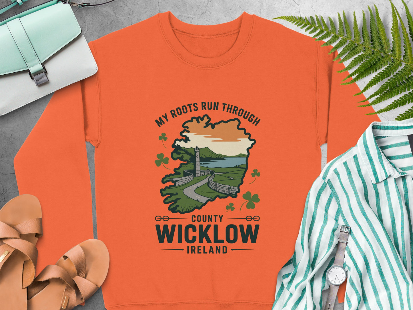 Orange sweatshirt with "My Roots Run Through County Wicklow Ireland" graphic.