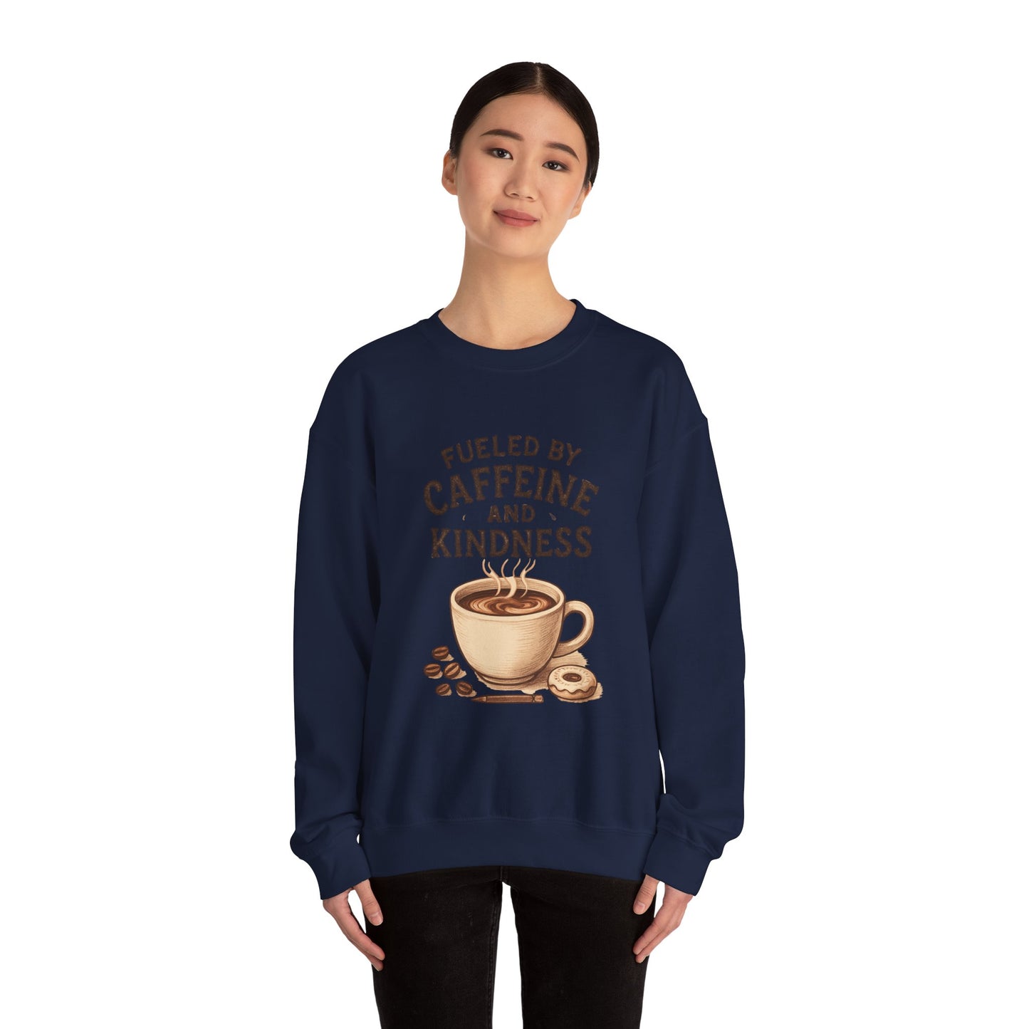 Coffee Lover Sweatshirt — “Fueled by Caffeine and Kindness” Crewneck
