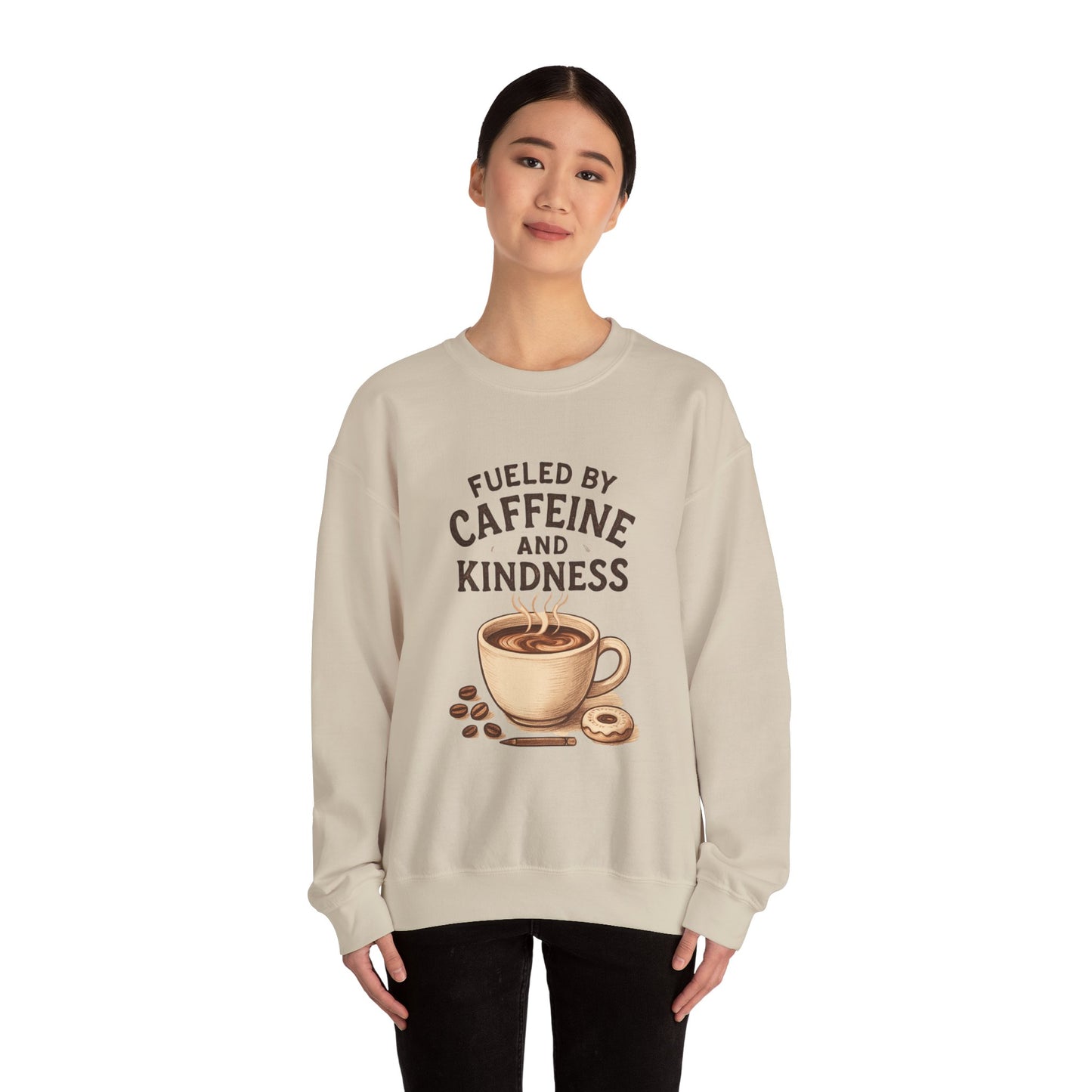 Coffee Lover Sweatshirt — “Fueled by Caffeine and Kindness” Crewneck
