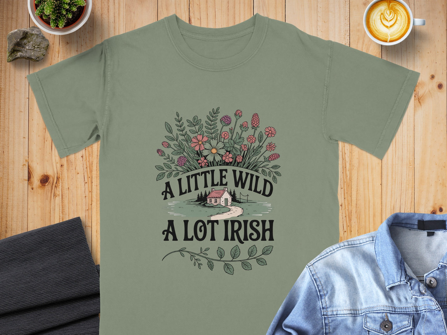 T-shirt with "A Little Wild A Lot Irish" text and floral design.