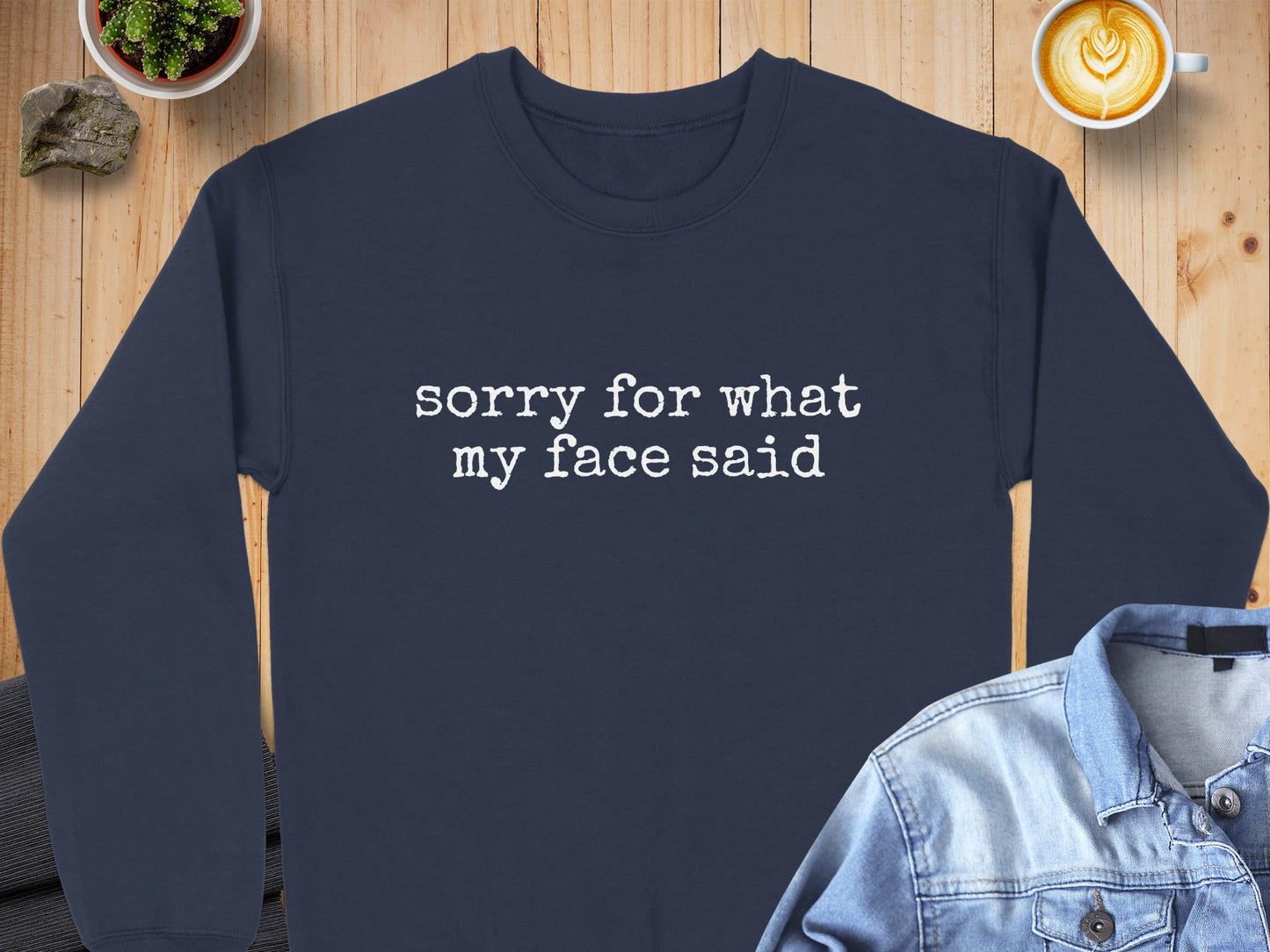'Sorry For What My Face Said' Casual Wear Top