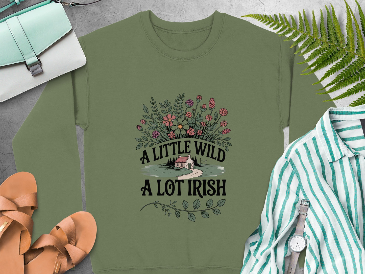 "A Little Wild A Lot Irish" text and floral design on Military Green sweatshirt